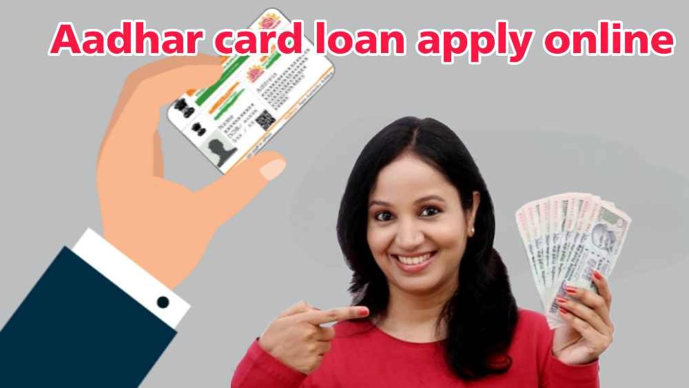 Aadhar card loan apply online
